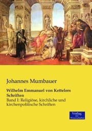 Cover von Wilhelm Emmanuel von Kettelers Schriften