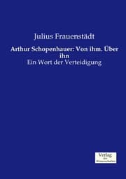 Cover von Arthur Schopenhauer: Von ihm.Über ihn