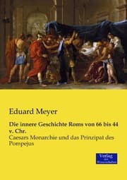 Cover von Die innere Geschichte Roms von 66 bis 44 v. Chr.