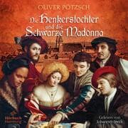 Cover von Die Henkerstochter und die Schwarze Madonna