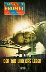 Cover von Raumschiff Promet - Von Stern zu Stern 18: Der Tod und das Leben