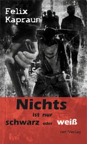 Cover von Nichts ist nur schwarz oder weiß