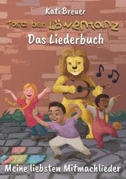 Cover von Tanz den Löwentanz! Meine liebsten Mitmachlieder