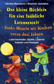Cover von Das kleine Büchlein für eine fröhliche Laternenzeit - Sankt Martin mit Kindern unter drei Jahren