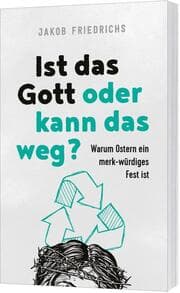 Cover von Ist das Gott oder kann das weg?