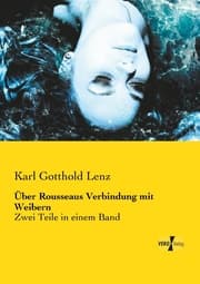 Cover von Über Rousseaus Verbindung mit Weibern
