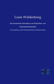 Cover von Die pneumatische Behandlung von Respirations- und Zirkulationskrankheiten