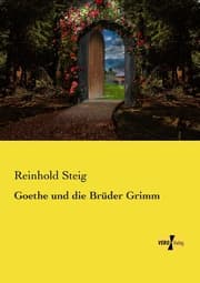 Cover von Goethe und die Brüder Grimm
