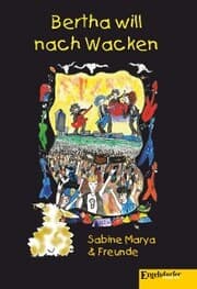 Cover von Bertha will nach Wacken