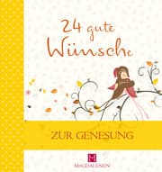 Cover von 24 gute Wünsche - Zur Genesung