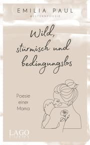 Cover von Wild, stürmisch und bedingungslos