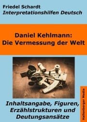 Cover von Die Vermessung der Welt - Interpretationshilfen Deutsch. Inhaltsangabe, Figuren, Erzählstrukturen und Deutungsansätze