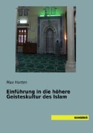 Cover von Einführung in die höhere Geisteskultur des Islam