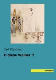 Cover von O diese Weiber !!