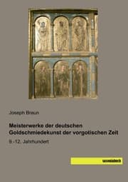 Cover von Meisterwerke der deutschen Goldschmiedekunst der vorgotischen Zeit