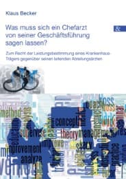 Cover von Was muss sich ein Chefarzt von seiner Geschäftsführung sagen lassen?