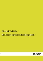 Cover von Die Hanse und ihre Handelspolitik