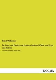 Cover von Im Bann und Zauber von Leidenschaft und Wahn, von Ernst und Scherz