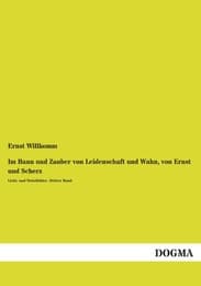 Cover von Im Bann und Zauber von Leidenschaft und Wahn, von Ernst und Scherz