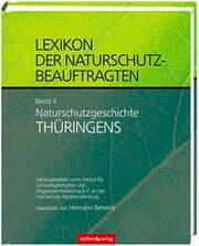 Cover von Lexikon der Naturschutzbeauftragten - Band 4: Naturschutzgeschichte Thüringens