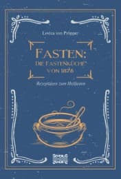 Cover von Fasten: Die Fastenküche von 1878