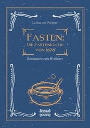 Cover von Fasten: Die Fastenküche von 1878