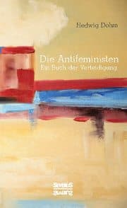 Cover von Die Antifeministen Anfang des 20. Jahrhunderts