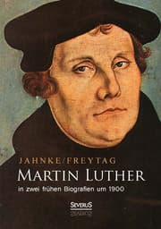 Cover von Martin Luther in zwei frühen Biografien um 1900