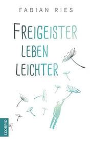Cover von Freigeister leben leichter