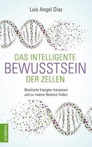 Cover von Das intelligente Bewusstsein der Zellen