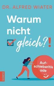 Cover von Warum nicht gleich?!