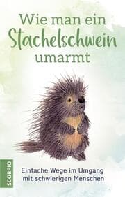 Cover von Wie man ein Stachelschwein umarmt