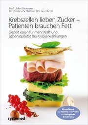 Cover von Krebszellen lieben Zucker - Patienten brauchen Fett