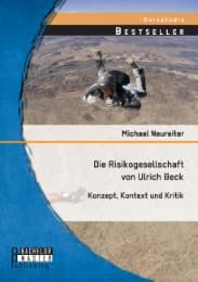 Cover von Die Risikogesellschaft von Ulrich Beck: Konzept, Kontext und Kritik