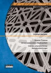 Cover von Islamic Finance im konventionellen Banksystem: Chancen schariakonformer Bankdienstleistungen