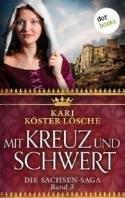 Cover von Mit Kreuz und Schwert - Dritter Roman der Sachsen-Saga