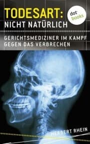 Cover von Todesart: Nicht natürlich. Gerichtsmediziner im Kampf gegen das Verbrechen: True Crime 3
