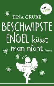 Cover von Beschwipste Engel küsst man nicht