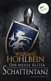Cover von Der weiße Ritter - Zweiter Roman: Schattentanz