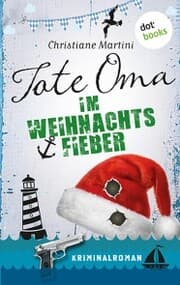 Cover von Tote Oma im Weihnachtsfieber
