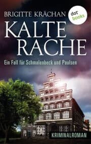 Cover von Kalte Rache - Ein Fall für Schmalenbeck und Paulsen