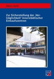 Cover von Zur Sicherstellung der 'Verträglichkeit' innerstädtischer Einkaufszentren