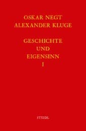 Cover von Geschichte und Eigensinn I: Geschichtliche Organisation der Arbeitsvermögen