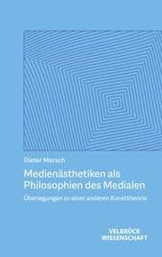 Cover von Medienästhetiken als Philosophien des Medialen