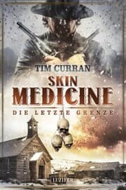 Cover von SKIN MEDICINE - Die letzte Grenze