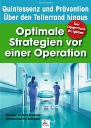 Cover von Der Operations Ratgeber: Optimale Strategien vor einer Operation