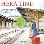 Cover von Grenzgängerin aus Liebe (ungekürzt)