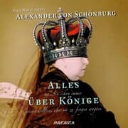 Cover von Alles, was Sie schon immer über Könige wissen wollten, aber nie zu fragen wagten