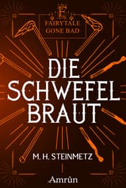 Cover von Fairytale gone Bad 4: Die Schwefelbraut