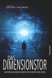 Cover von Das Dimensionstor: Ein Portal in andere fantastische Welten und Zeiten